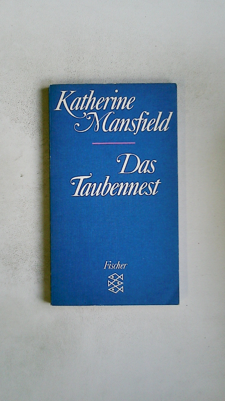 DAS TAUBENNEST. Erzählungen - Mansfield, Katherine