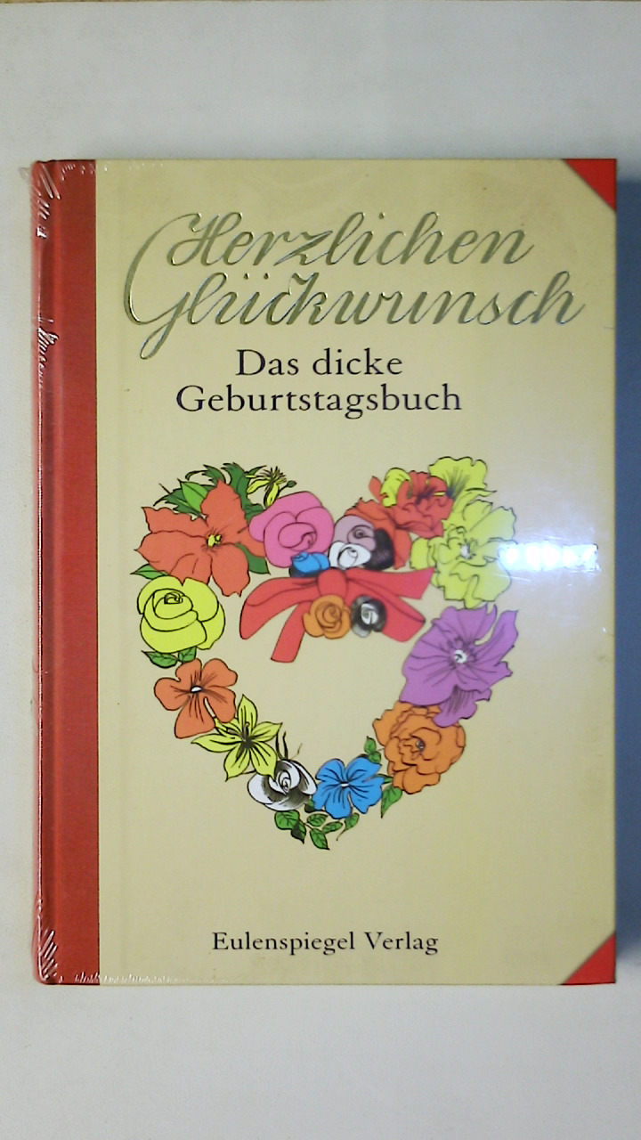 HERZLICHEN GLÜCKWUNSCH. das dicke Geburtstagsbuch - Drachenberg, Margarete