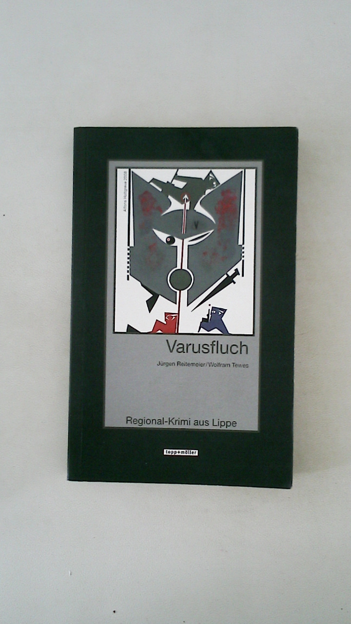 VARUSFLUCH. - Reitemeier, Jürgen; Tewes, Wolfram; ;