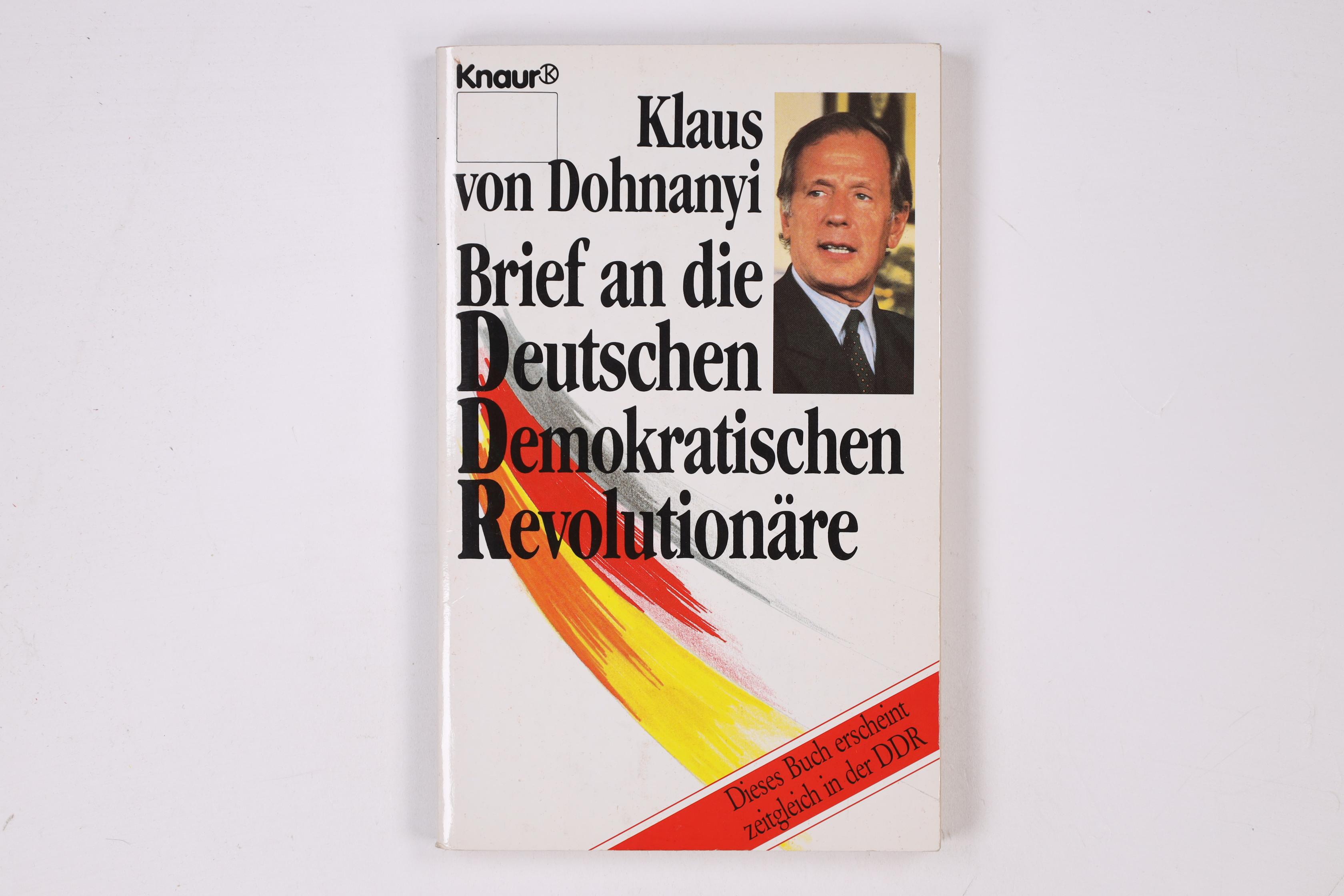 BRIEF AN DIE DEUTSCHEN DEMOKRATISCHEN REVOLUTIONÄRE. - Dohnanyi, Klaus von