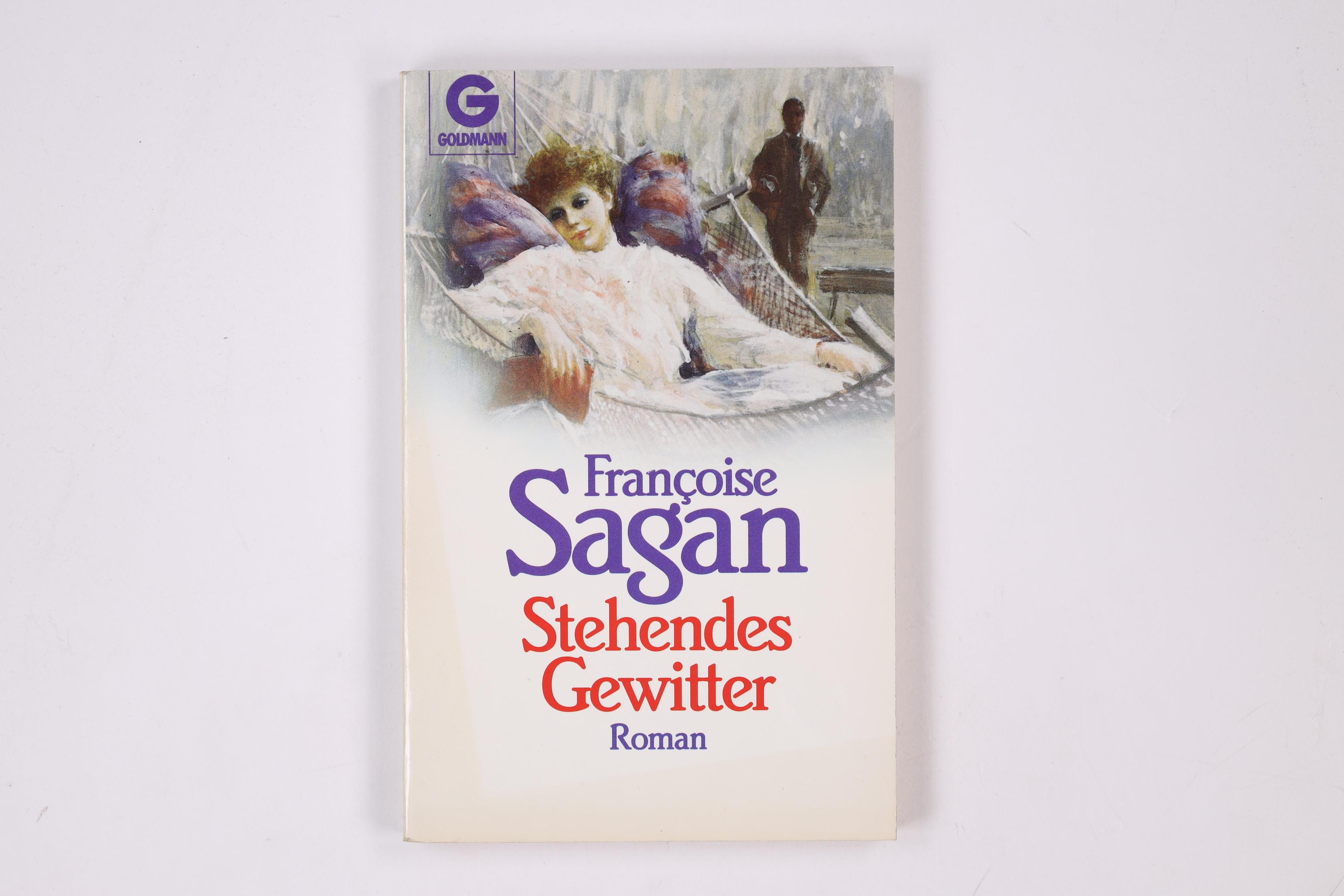 STEHENDES GEWITTER. - Sagan, Françoise