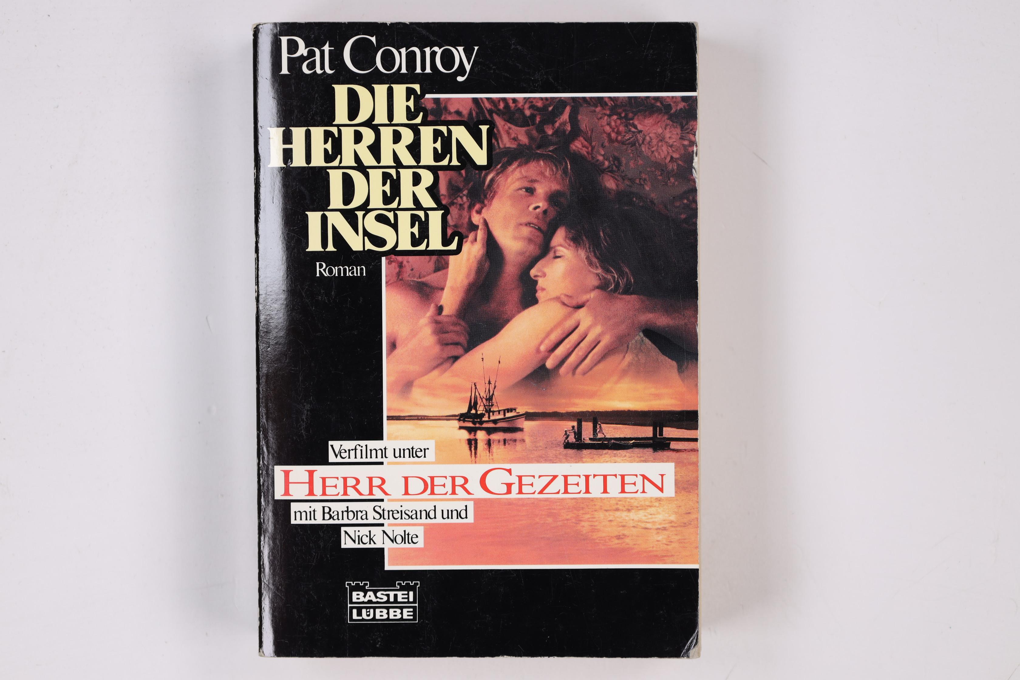 DIE HERREN DER INSEL. Roman - Conroy, Pat