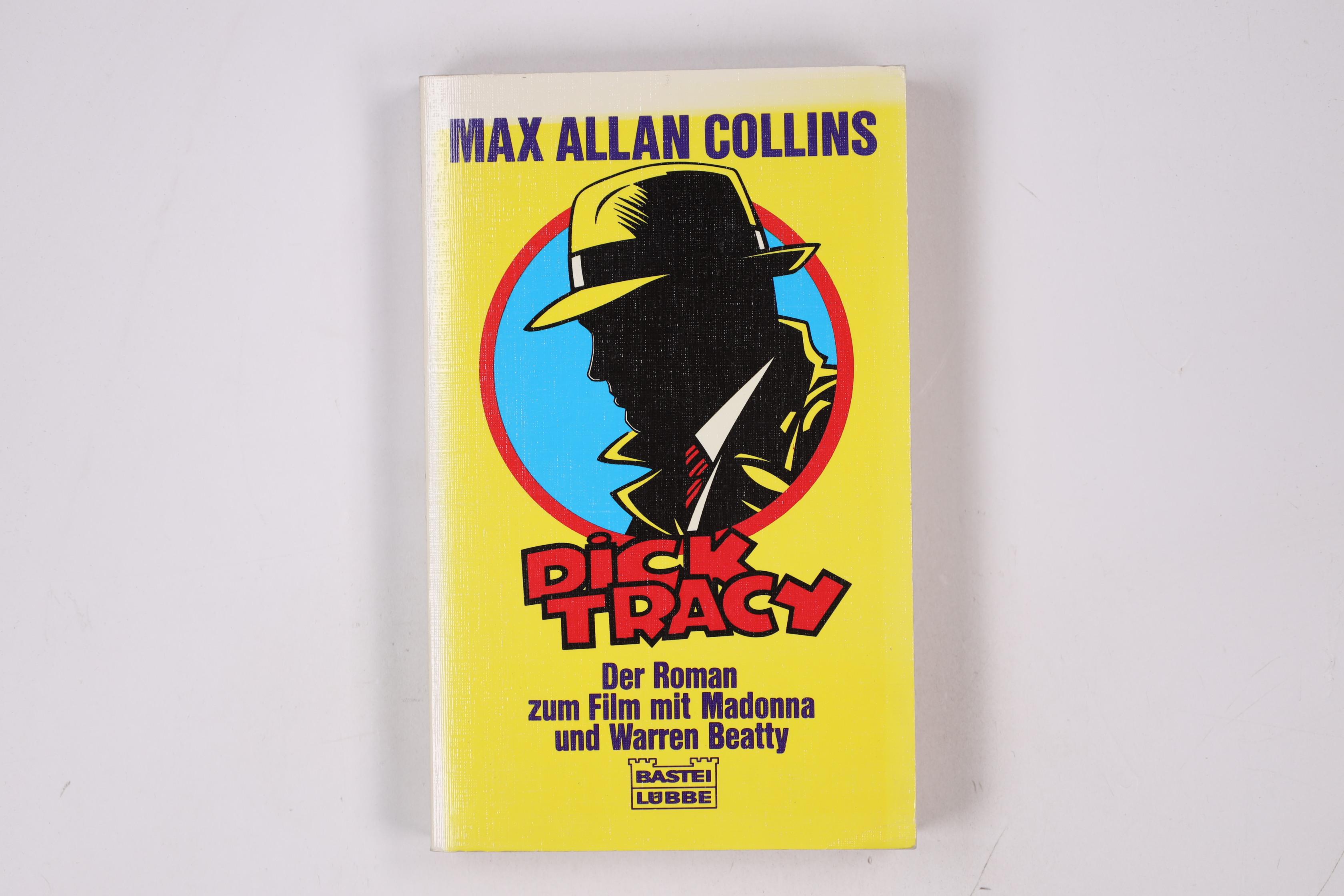 DICK TRACY. der Roman zum Film - Collins, Max Allan