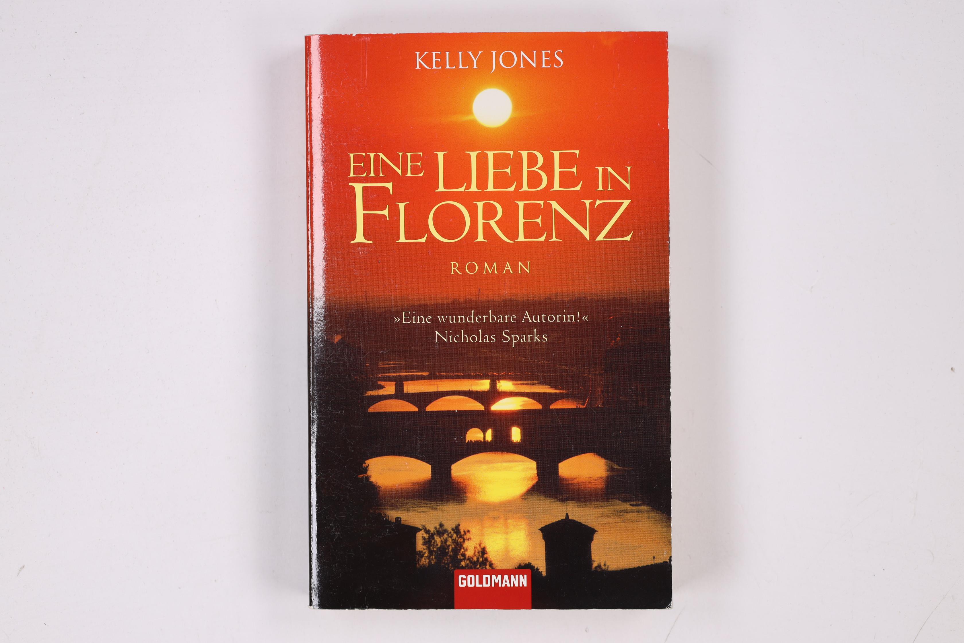 EINE LIEBE IN FLORENZ. Roman - Jones, Kelly