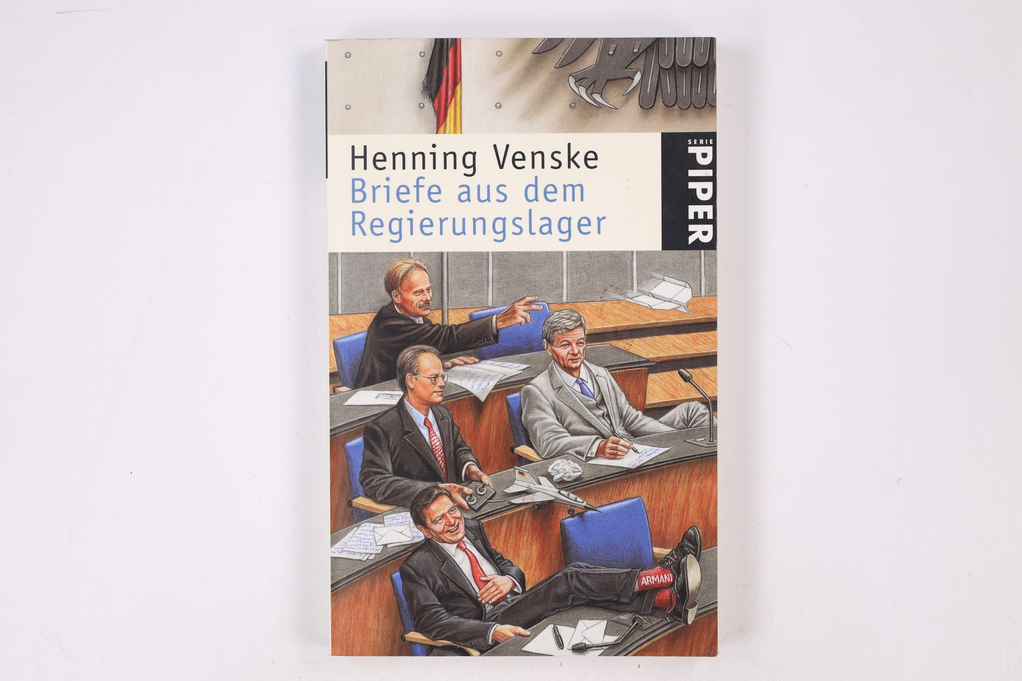 BRIEFE AUS DEM REGIERUNGSLAGER. - Venske, Henning