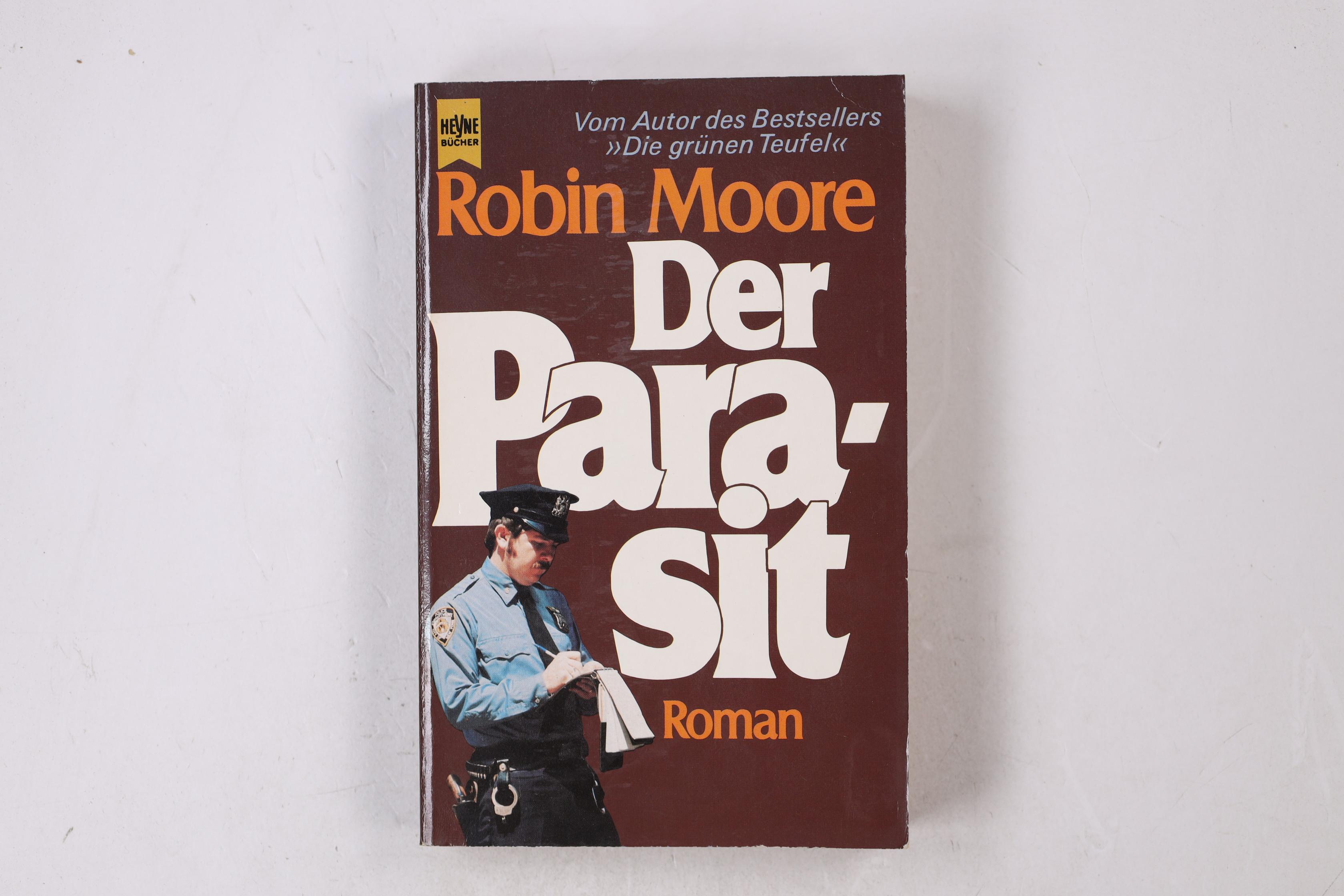 DER PARASIT. Roman - Moore, Robin