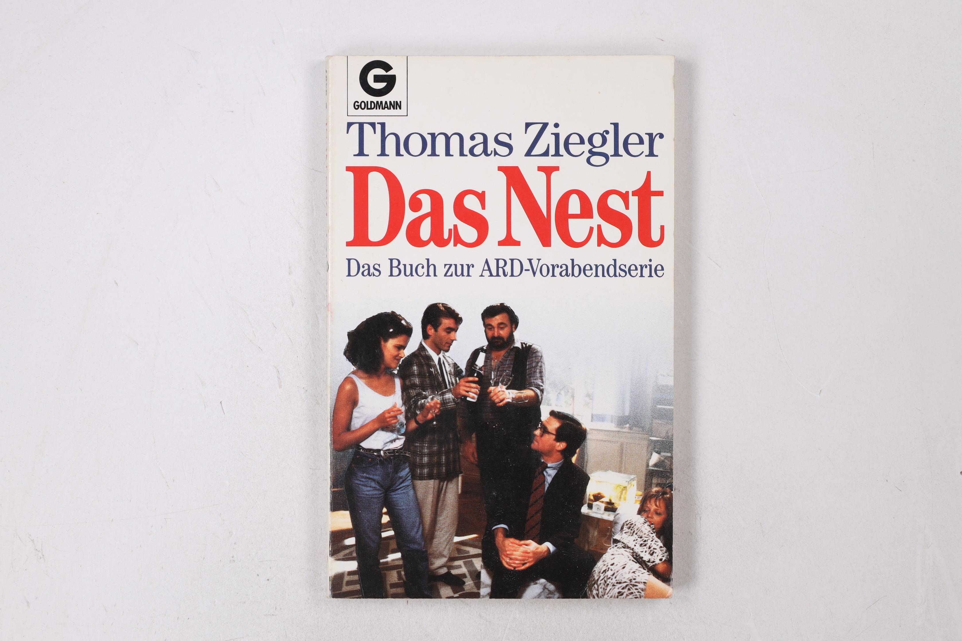 DAS NEST. das Buch zur Fernsehserie der Werbung im Hessischen Rundfunk - Ziegler, Thomas