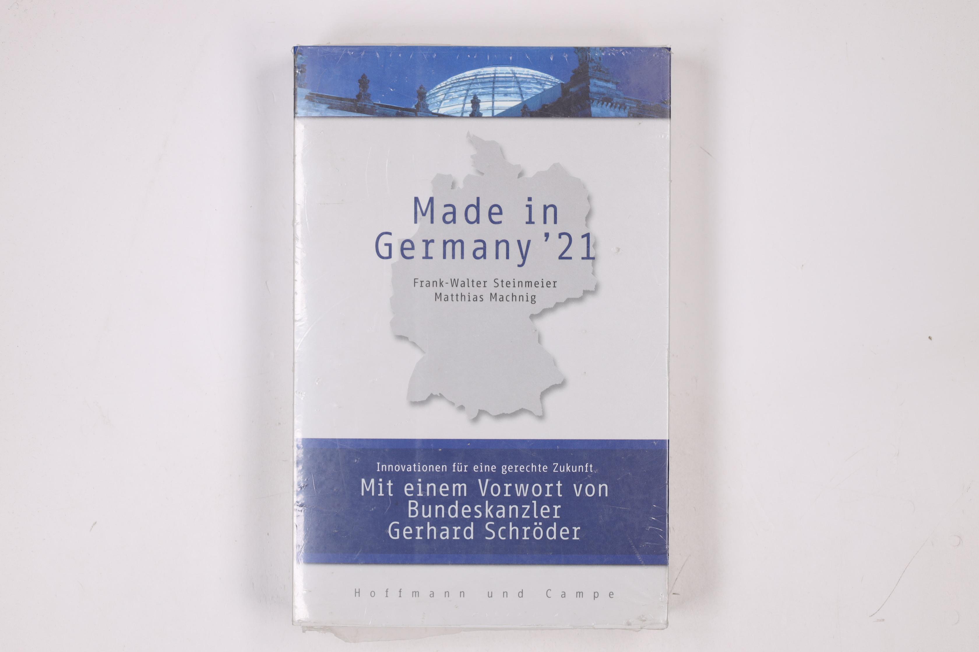 MADE IN GERMANY 21. - [Hrsg.]: Steinmeier, Frank-Walter