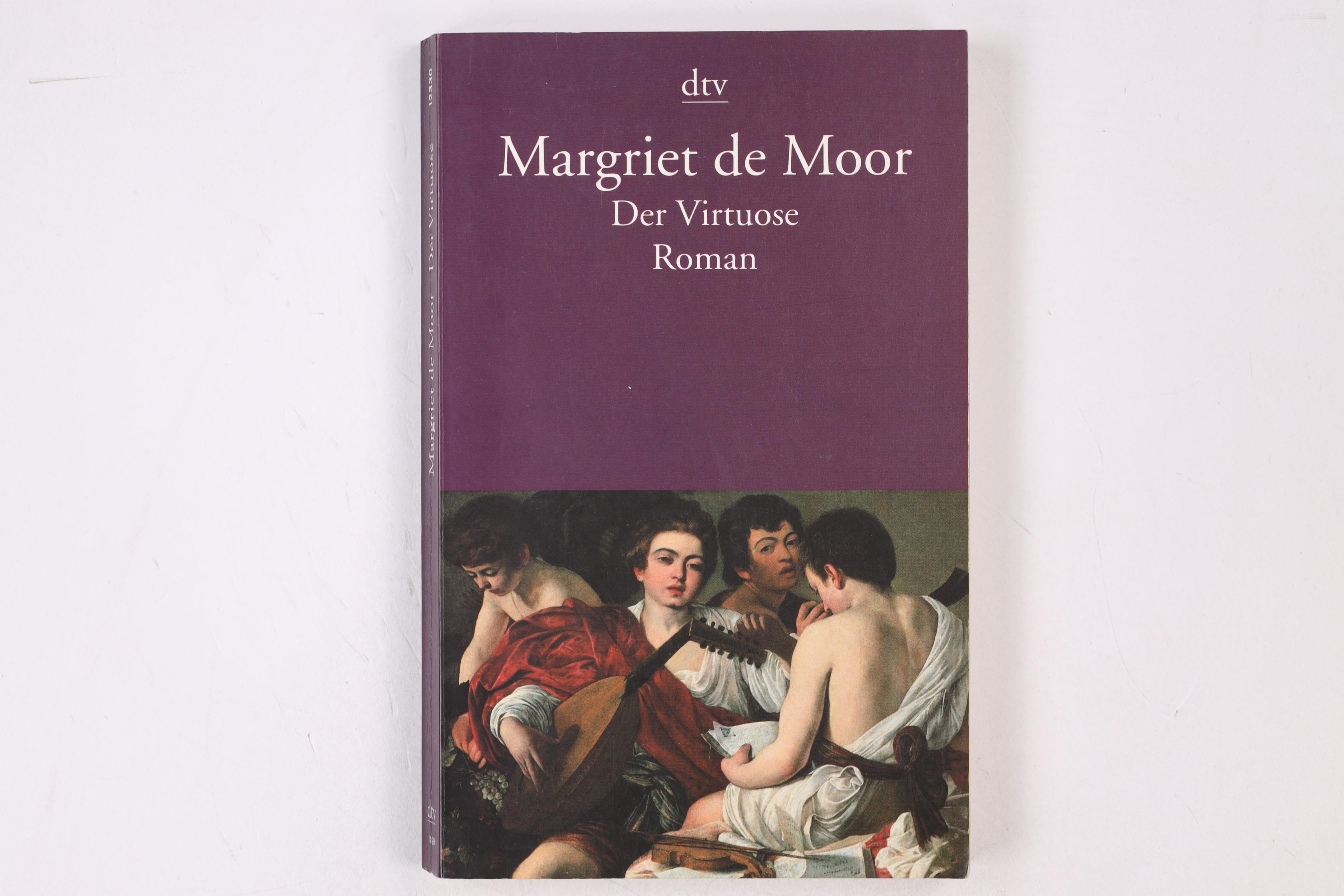 DER VIRTUOSE. Roman - Moor, Margriet de