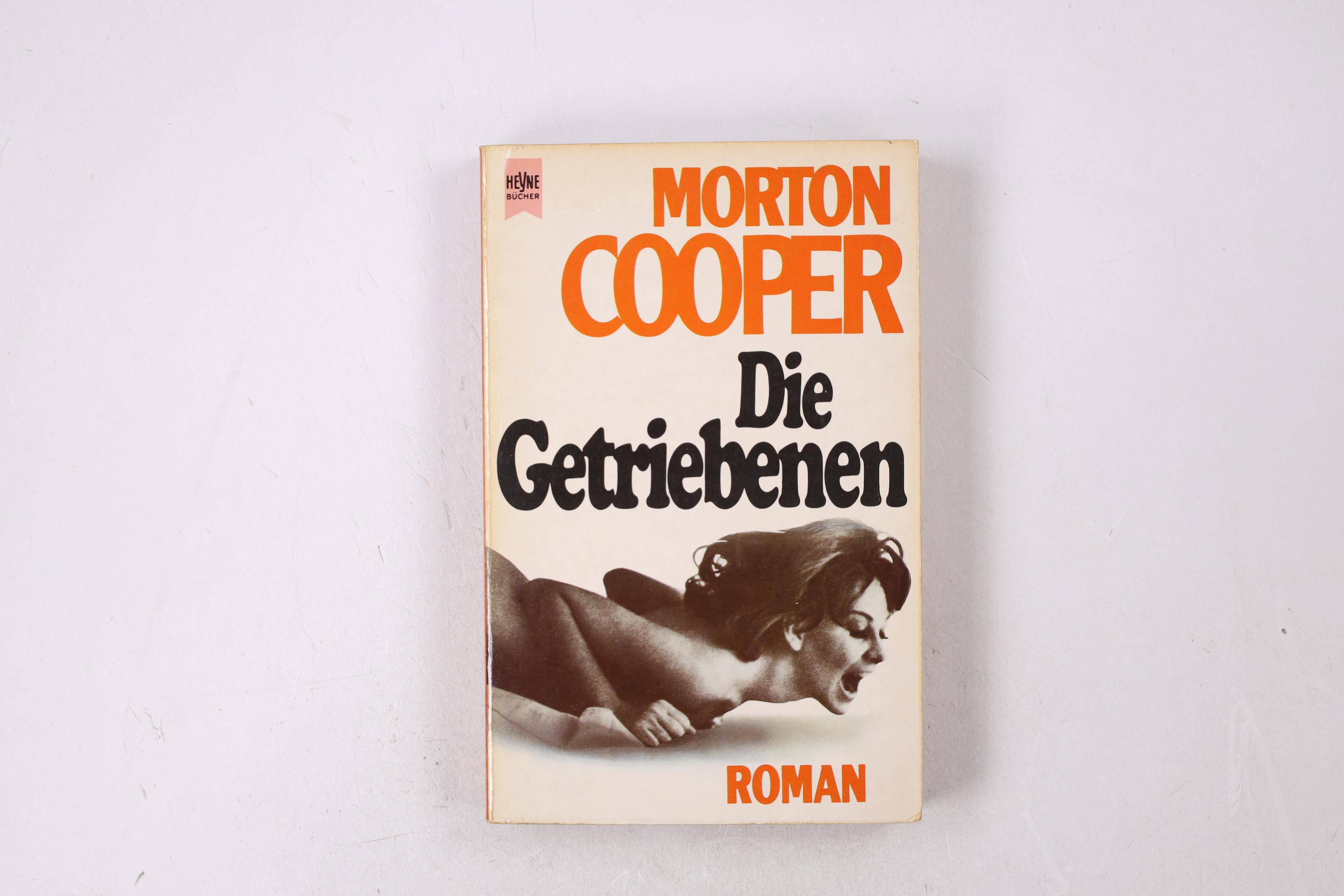 DIE GETRIEBENEN. Roman - Cooper, Morton