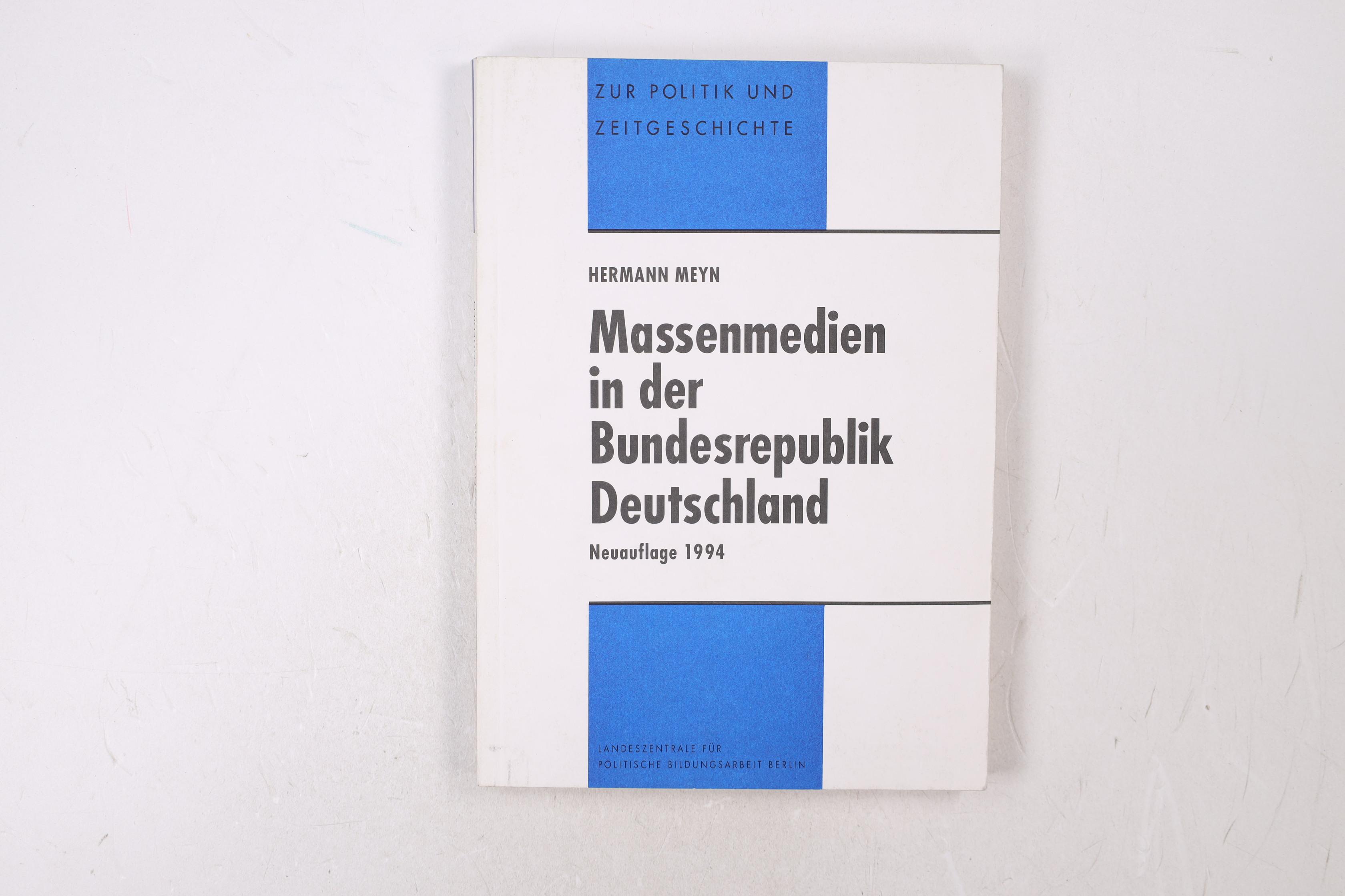 MASSENMEDIEN IN DER BUNDESREPUBLIK DEUTSCHLAND. - Meyn, Hermann