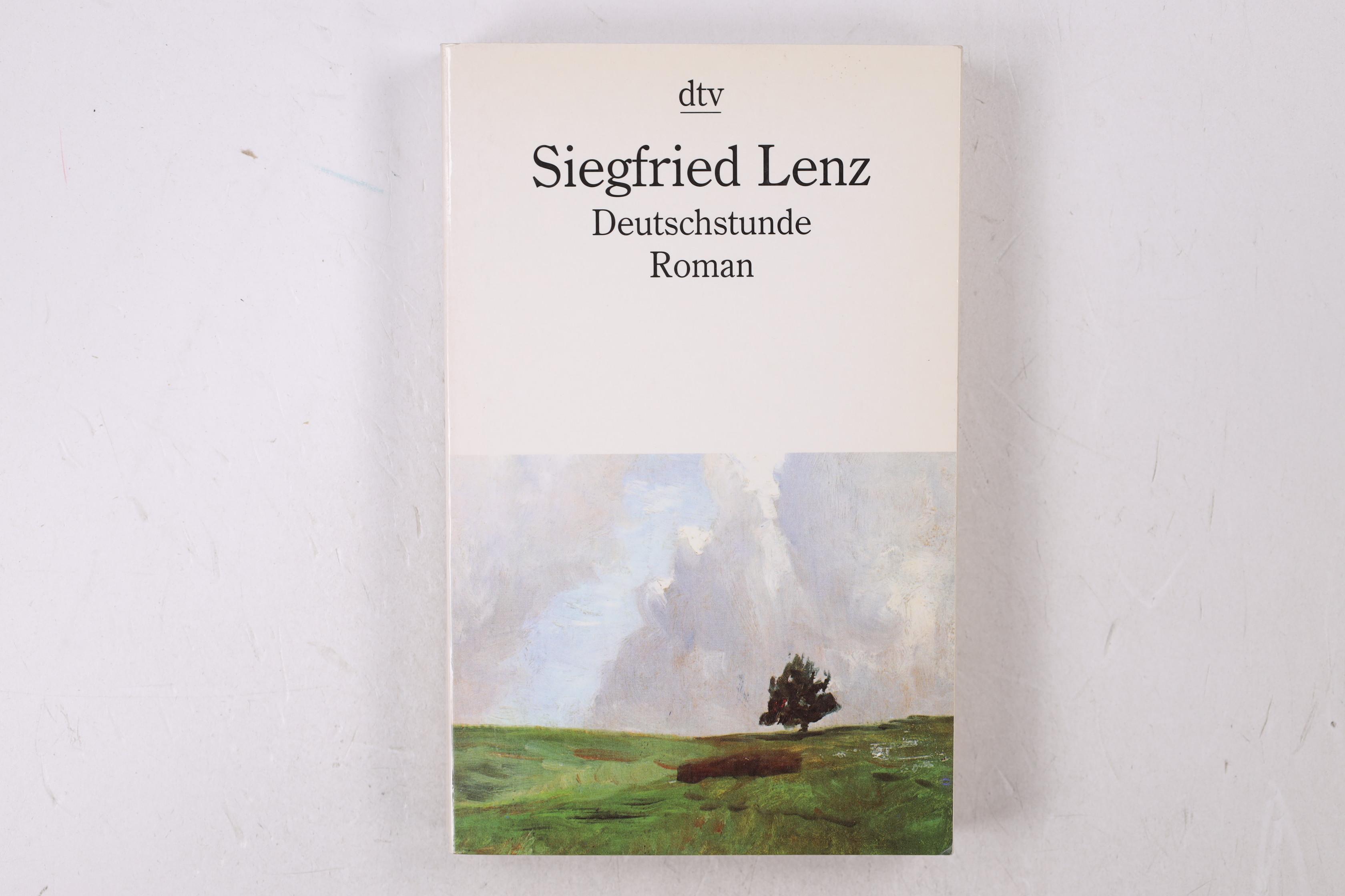 DEUTSCHSTUNDE. Roman - Lenz, Siegfried