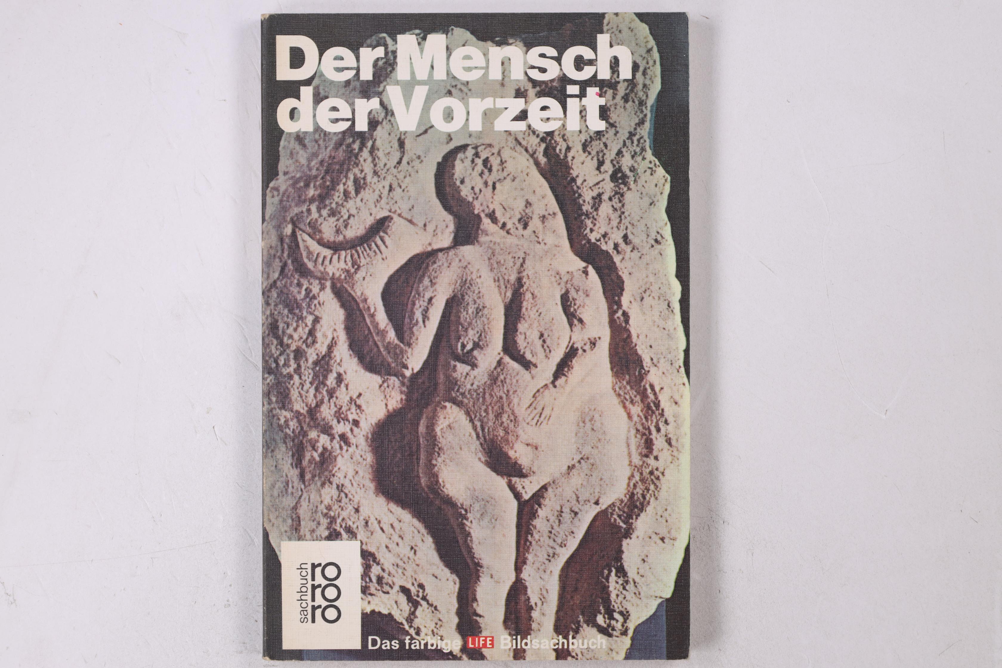 DER MENSCH DER VORZEIT. - Howell, Francis Clark