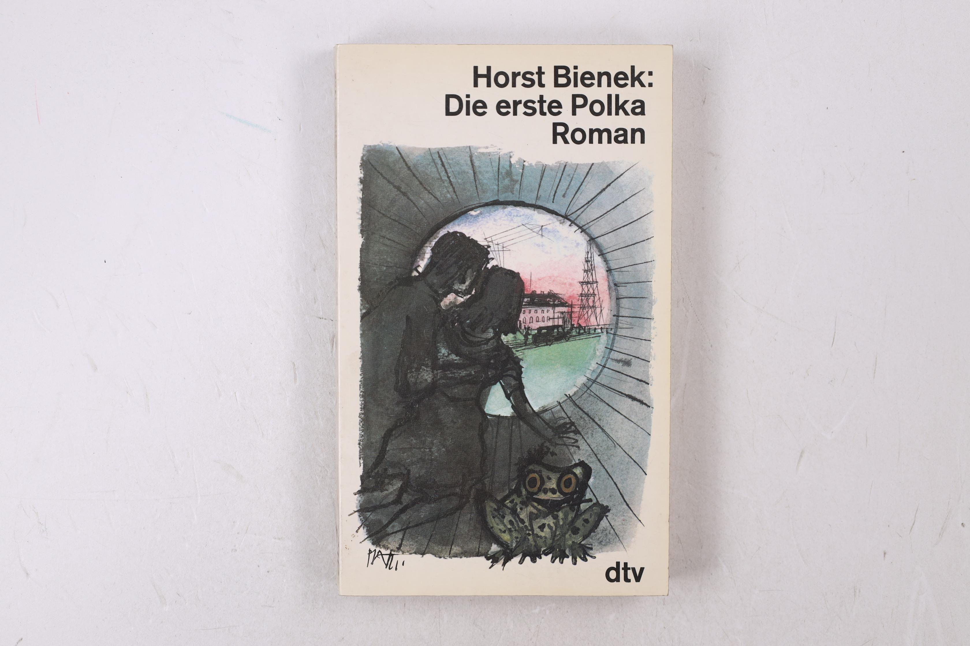 DIE ERSTE POLKA. Roman - Bienek, Horst