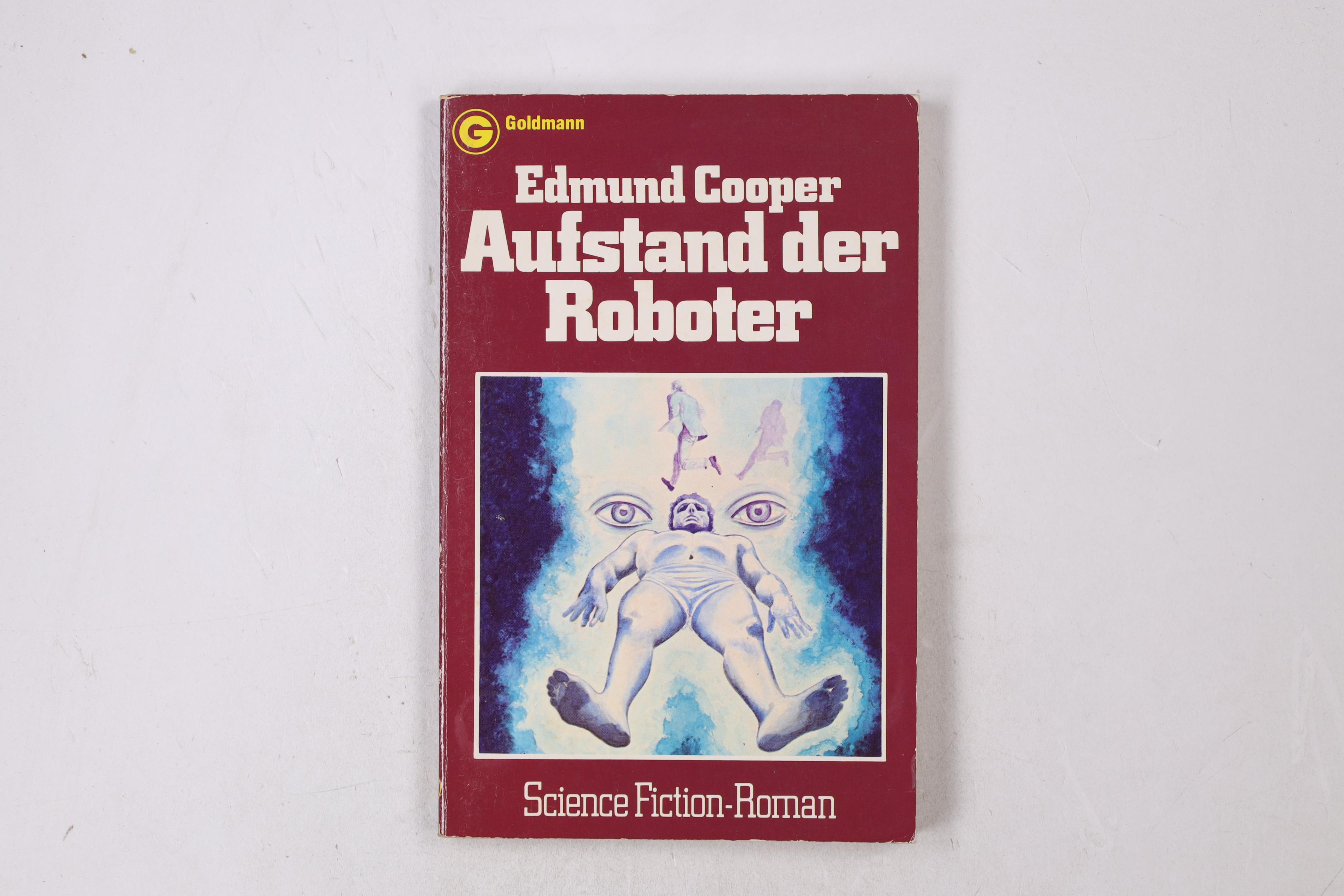 AUFSTAND DER ROBOTER. Science-fiction-Roman = The uncertain midnight - Cooper, Edmund