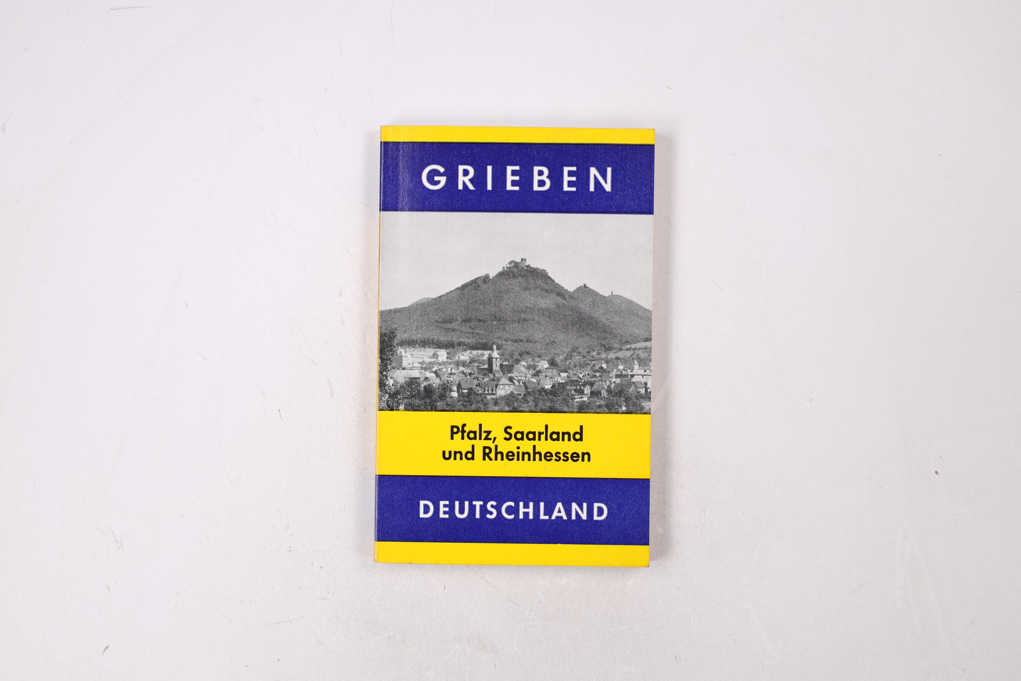 PFALZ, SAARLAND UND RHEINHESSEN. Grieben-Reiseführer