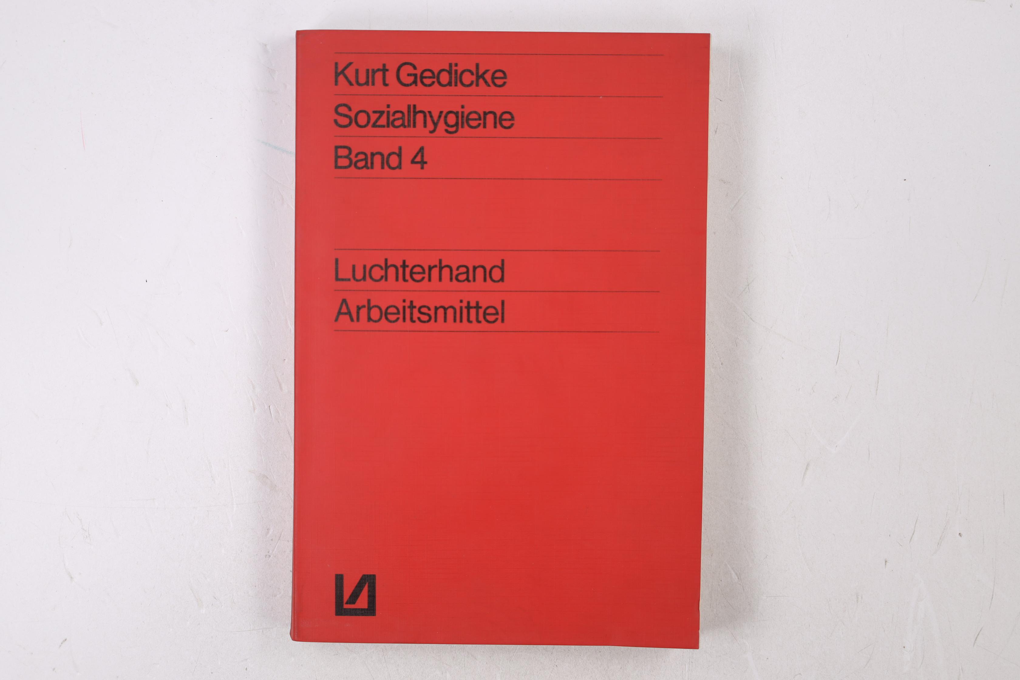 SOZIALHYGIENE BND. 4. - Gedicke, Kurt