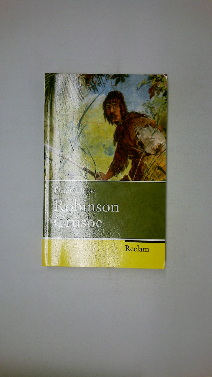 ROBINSON CRUSOE. - Defoe, Daniel