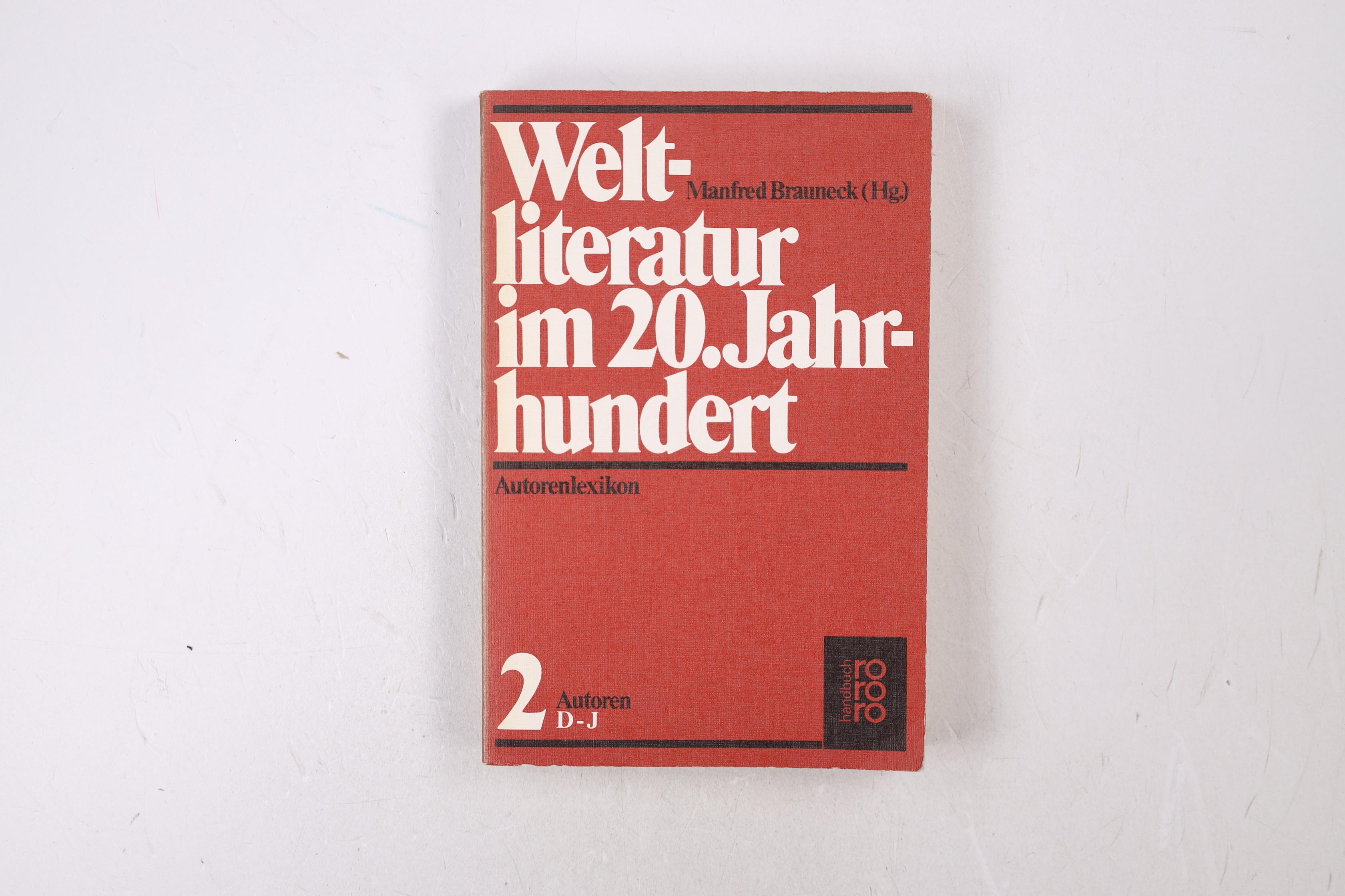 WELTLITERATUR IM 20. ZWANZIGSTEN JAHRHUNDERT. - Manfred Brauneck