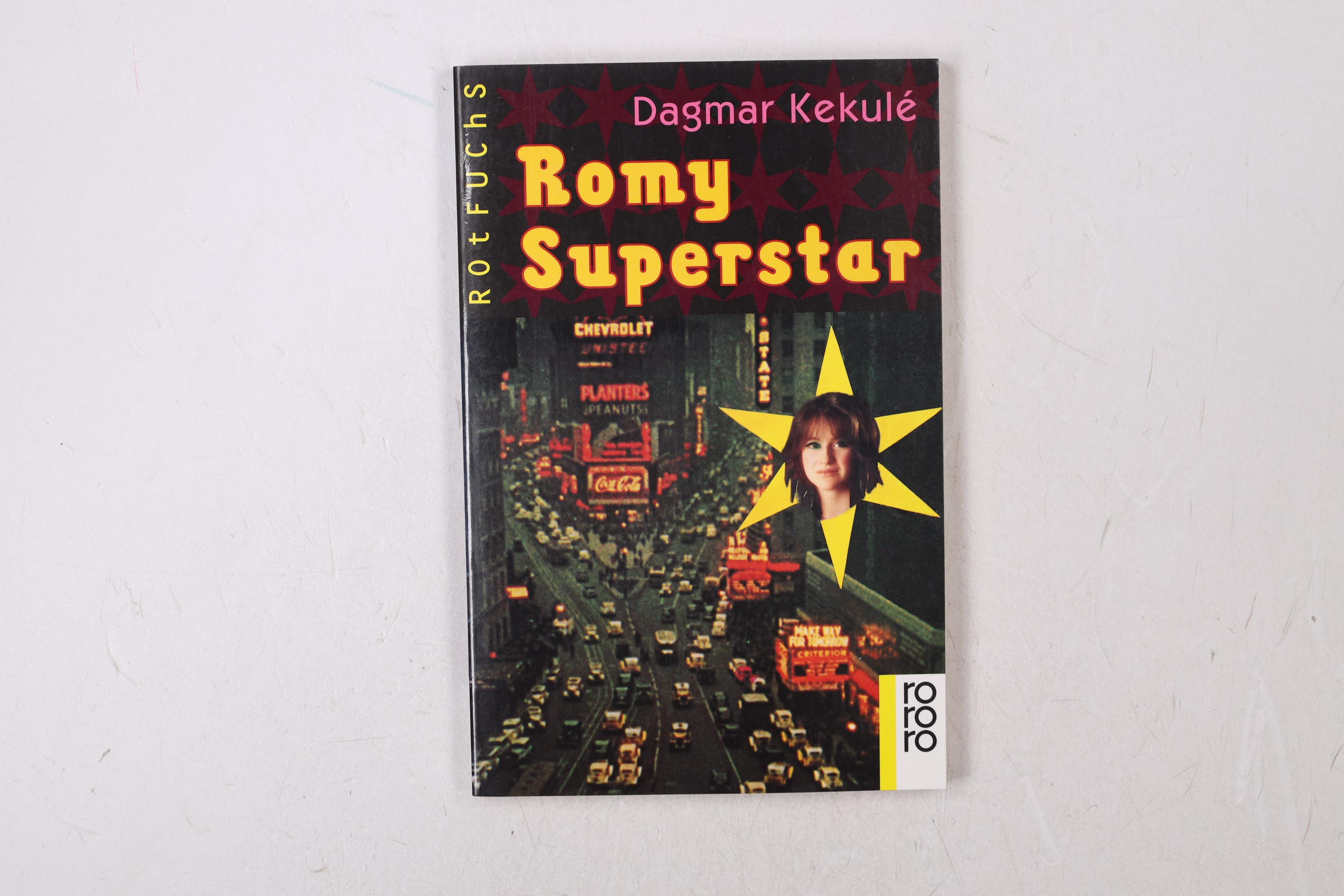 ROMY SUPERSTAR. - Kekulé, Dagmar