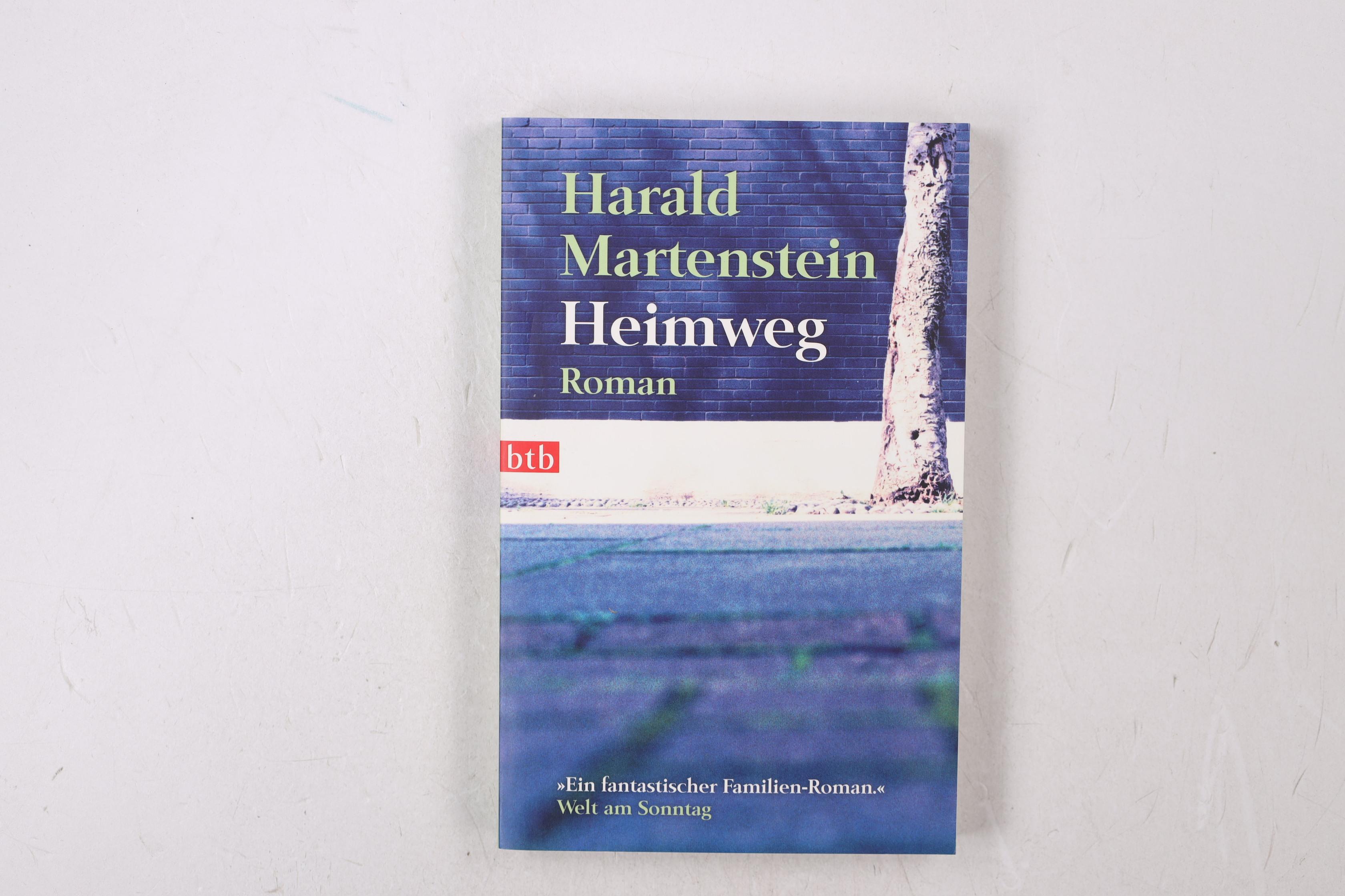 HEIMWEG. Roman - Martenstein, Harald