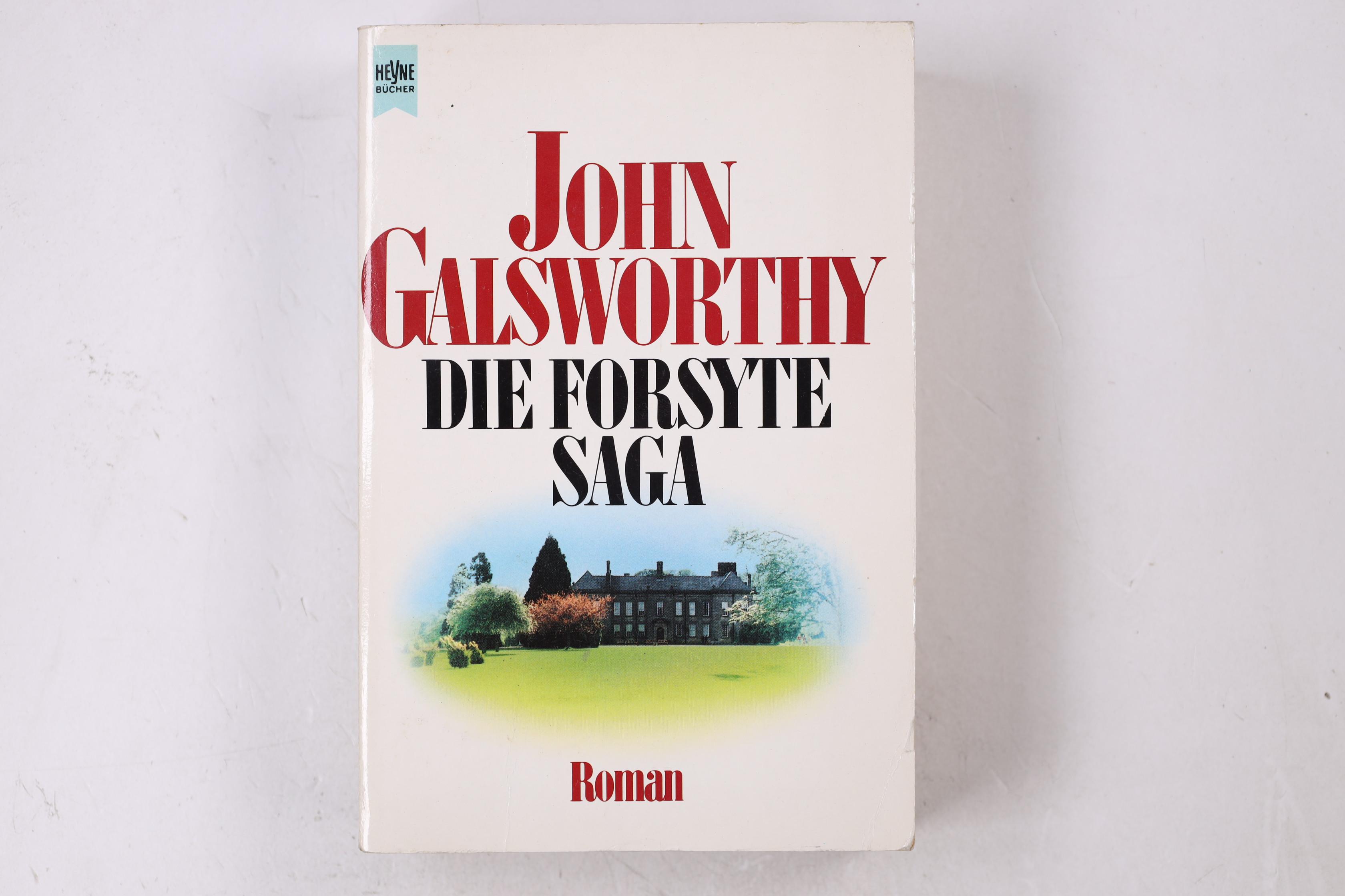 DIE FORSYTE-SAGA. Roman - Galsworthy, John; Kaiser, Erika; ;