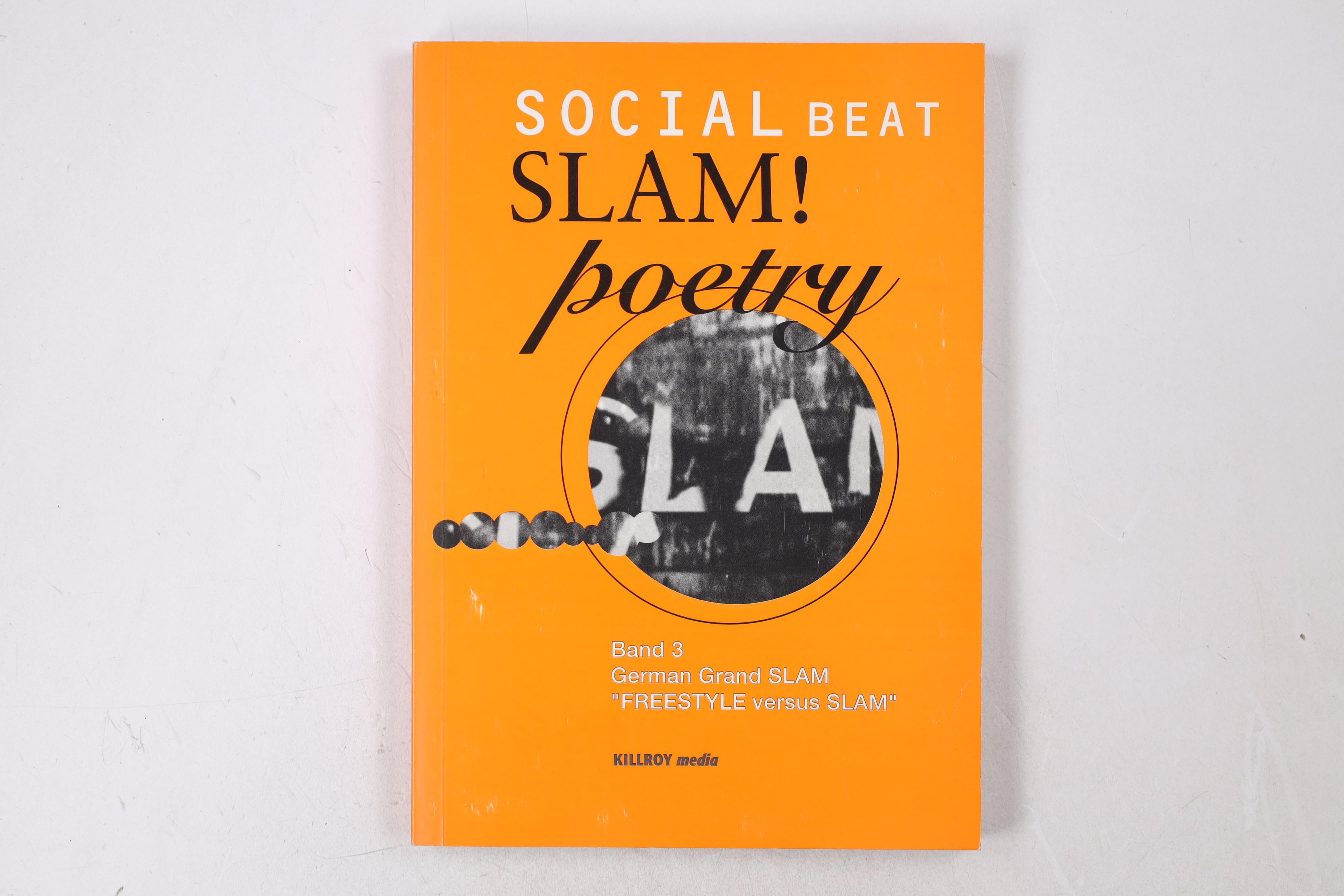 SOCIAL BEAT, SLAM! POETRY. - Unknown Author