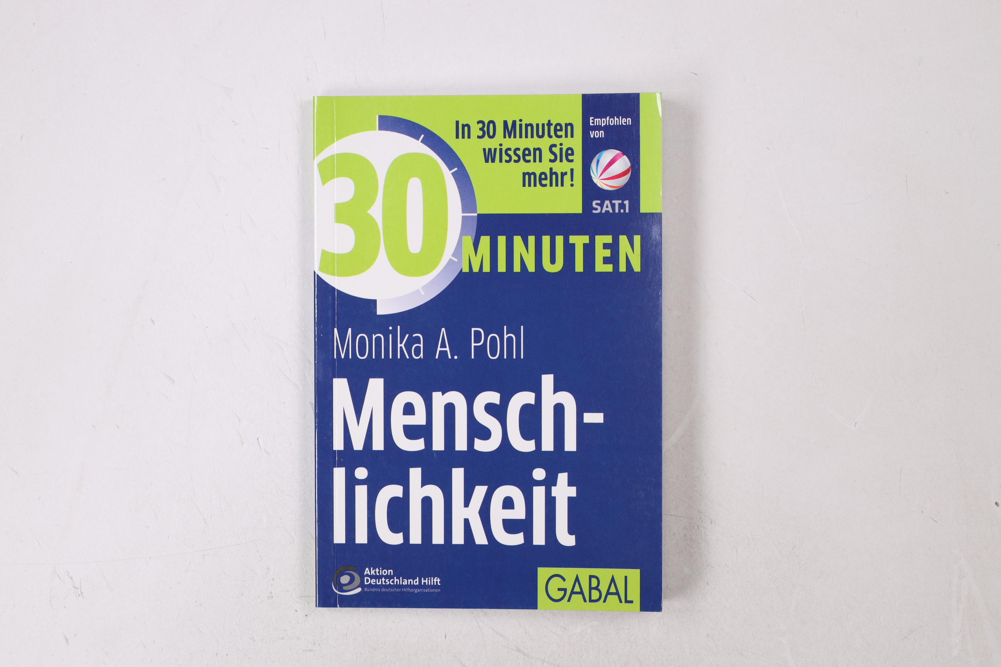 30 MINUTEN MENSCHLICHKEIT. - Pohl, Monika A.