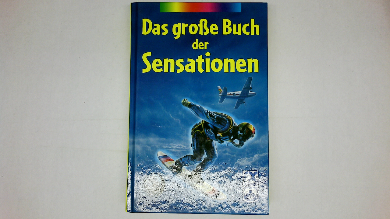 DAS GROSSE BUCH DER SENSATIONEN. - Lenz, Nikolaus