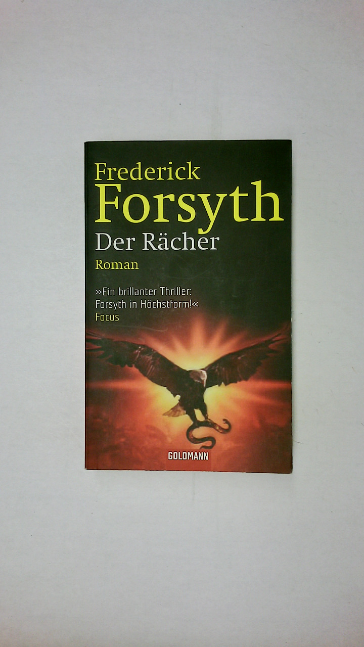 DER RÄCHER. Roman - Forsyth, Frederick