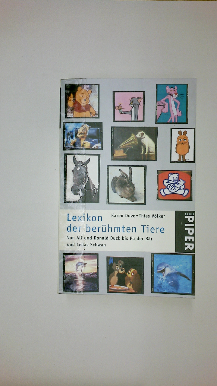 LEXIKON DER BERÜHMTEN TIERE. von Alf und Donald Duck bis Pu der Bär und Ledas Schwan - Duve, Karen; Völker, Thies; ;