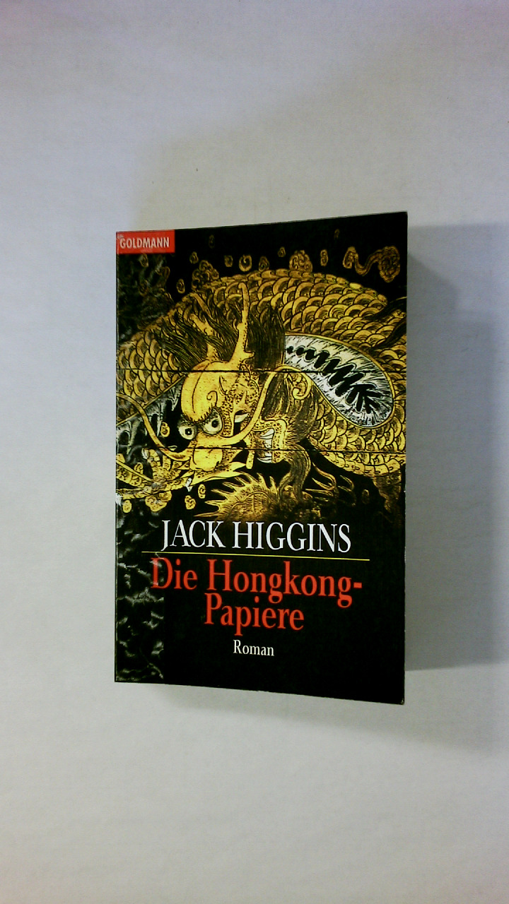 DIE HONGKONG-PAPIERE. Roman - Higgins, Jack