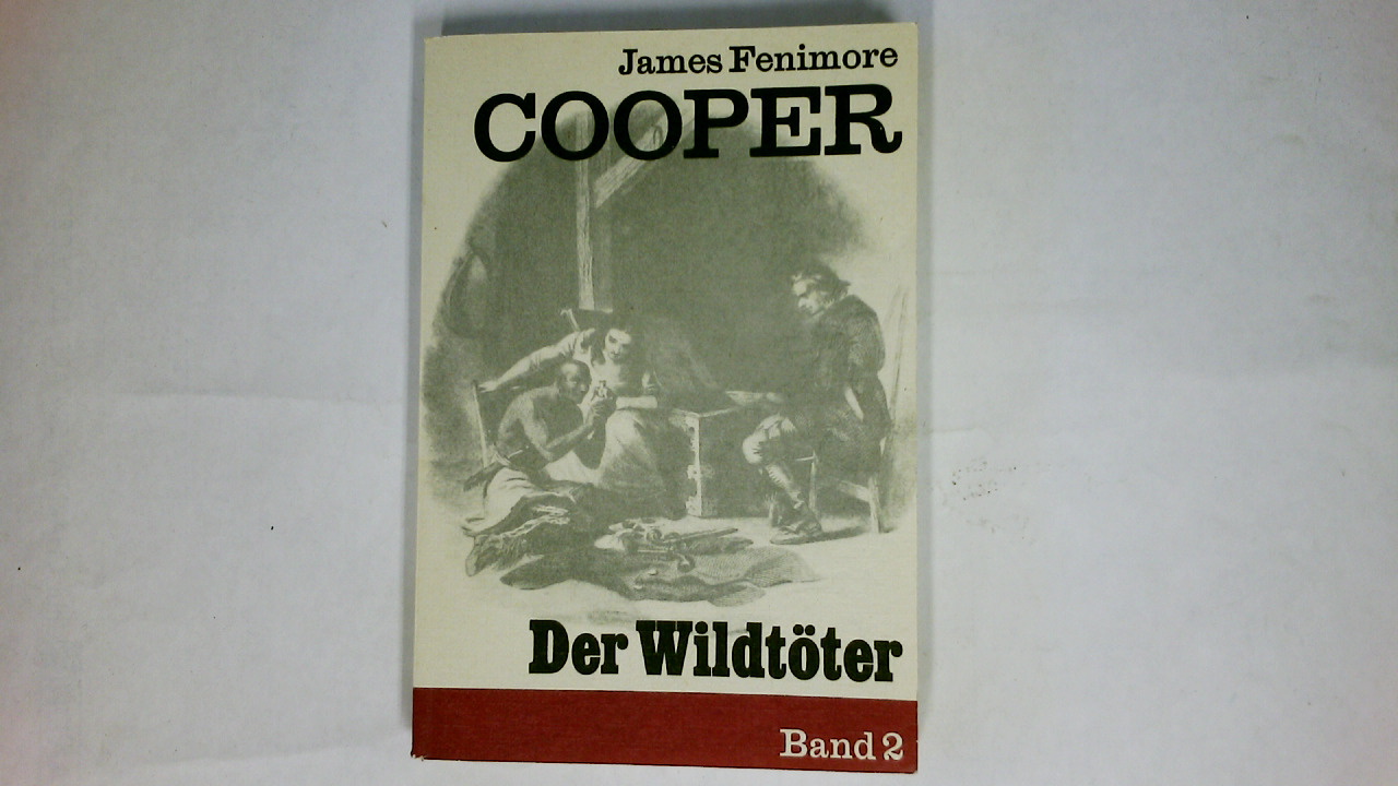 DER WILDTÖTER BAND 2. - Cooper, James Fenimore