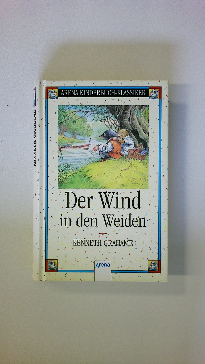 DER WIND IN DEN WEIDEN. - Grahame, Kenneth