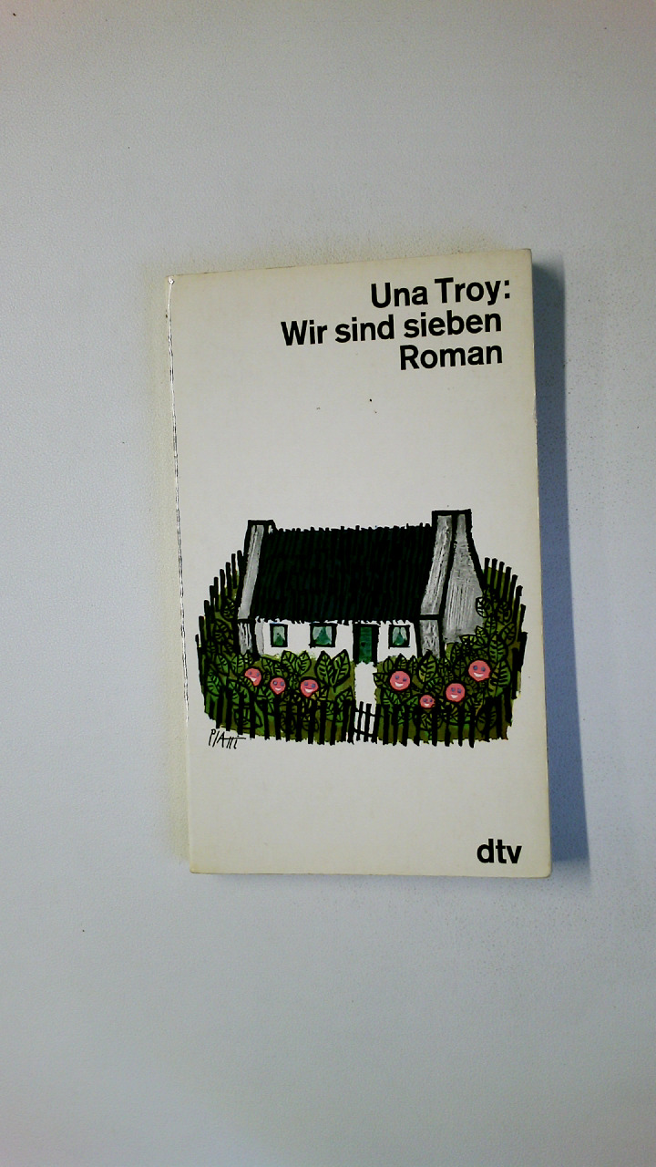 WIR SIND SIEBEN ROMAN. - Troy, Una