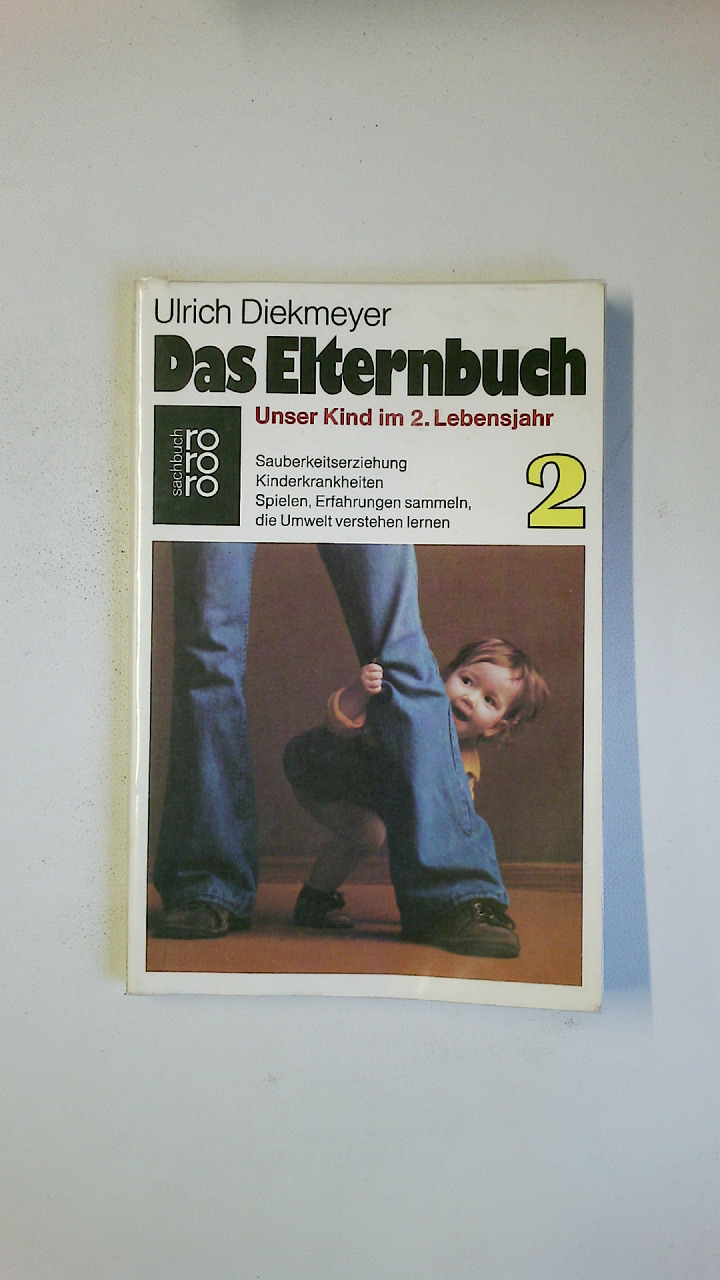 DAS ELTERNBUCH 2. - Diekmeyer, Ulrich