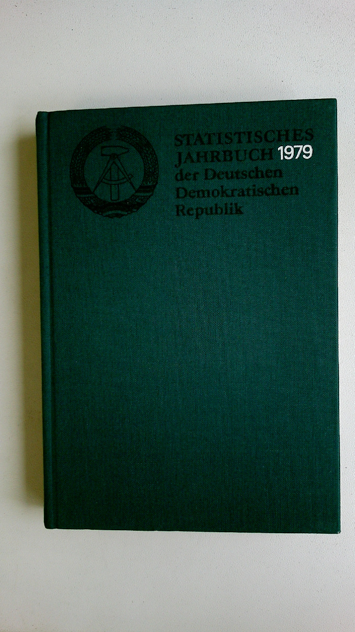 STATISTISCHES JAHRBUCH DER DEUTSCHEN DEMOKRATISCHEN REPUBLIK 1979. - Staatliche Zentralverwaltung Für Statistik