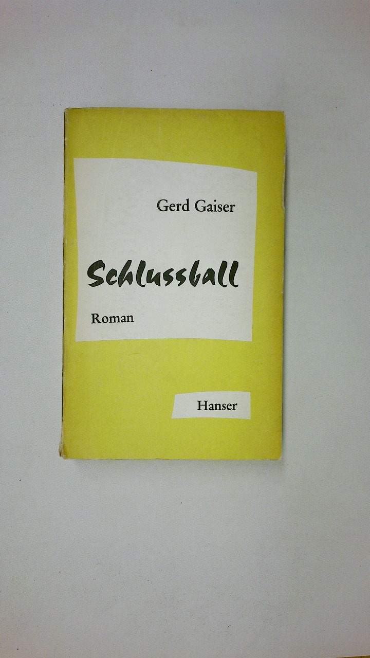 SCHLUSSBALL. aus d. schönen Tagen d. Stadt Neu-Spuhl - Gaiser, Gerd