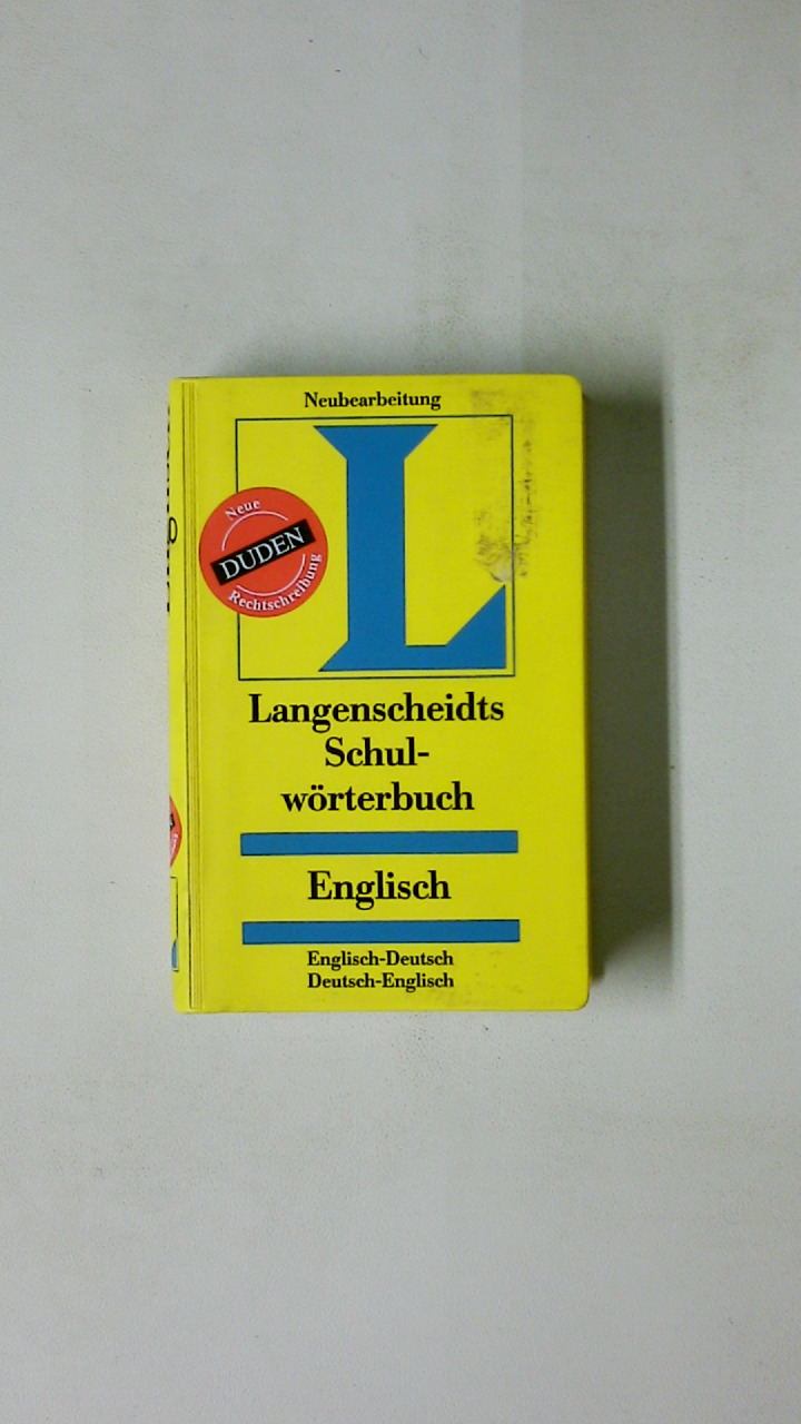 LANGENSCHEIDTS SCHULWÖRTERBUCH ENGLISCH. englisch-deutsch, deutsch-englisch ; neue Duden-Rechtschreibung - Freese, Holger