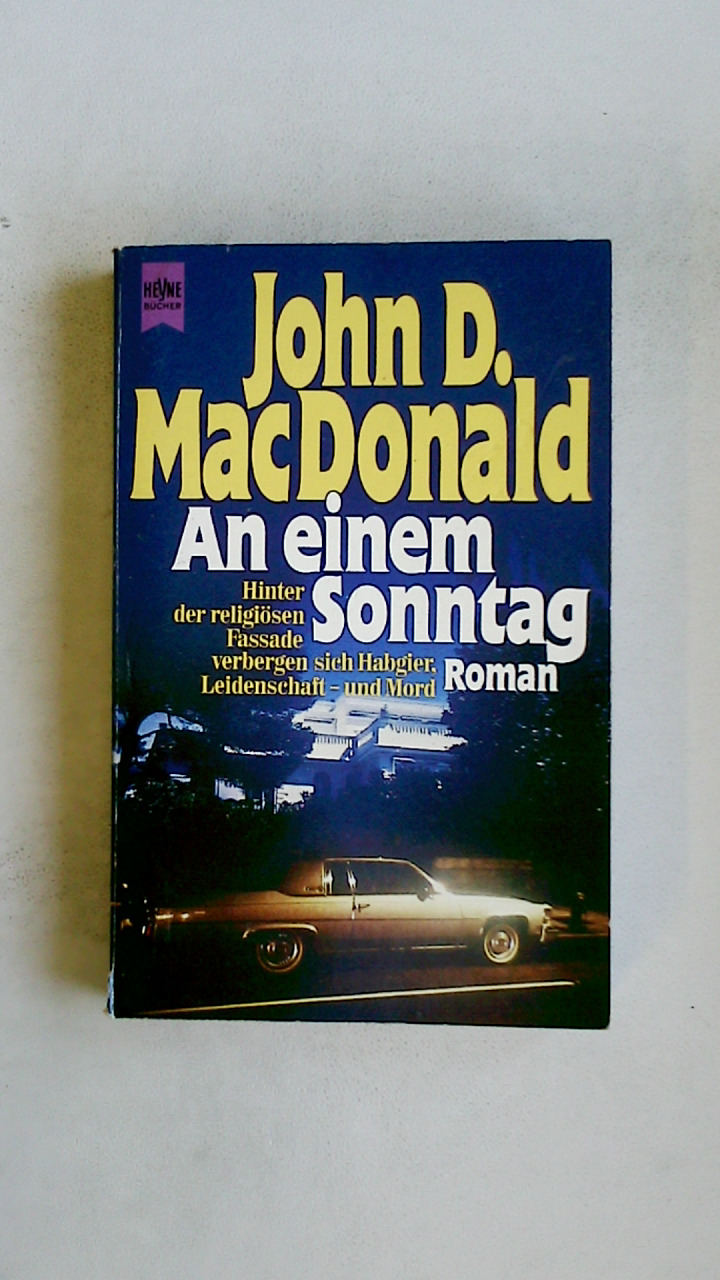 AN EINEM SONNTAG. Roman - MacDonald, John D.