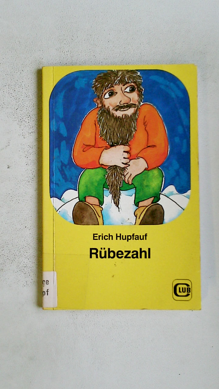 RÜBEZAHL. - Hupfauf, Erich