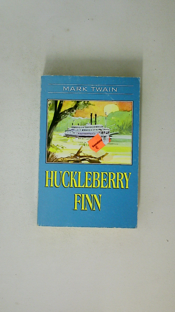 HUCKLEBERRY FINN. - Twain, Mark