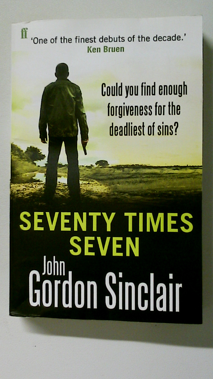 SEVENTY TIMES SEVEN. - Sinclair, J. G.