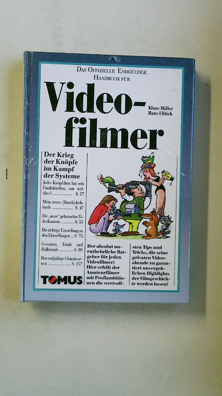 DAS OFFIZIELLE ENDGÜLTIGE HANDBUCH FÜR VIDEOFILMER. - Möller, Klaus