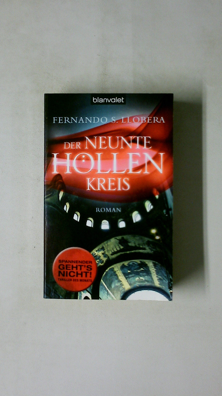 DER NEUNTE HÖLLENKREIS. Roman - Llobera, Fernando S.