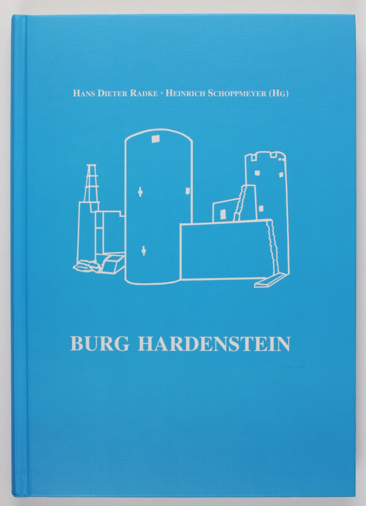 Burg Hardenstein. Geschichte und Geschichten - Radke, Hans Dieter und Heinrich Schoppmeyer (Hg.)