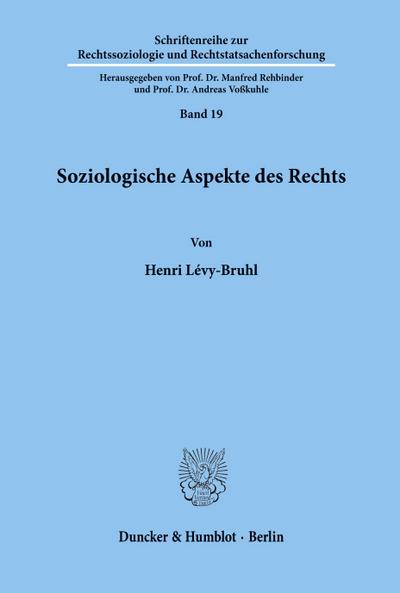 Soziologische Aspekte des Rechts. : Aus dem Französischen übertragen von Wolfgang Hromadka. - Henri Lévy-Bruhl