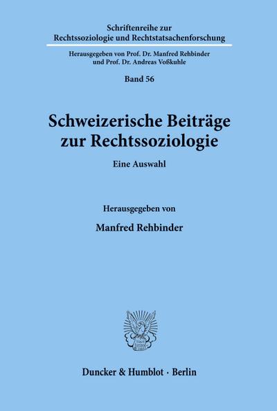 Schweizerische Beiträge zur Rechtssoziologie. : Eine Auswahl. - Manfred Rehbinder