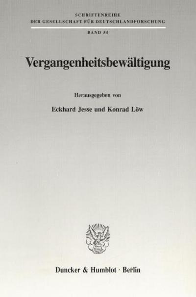 Vergangenheitsbewältigung. - Eckhard Jesse