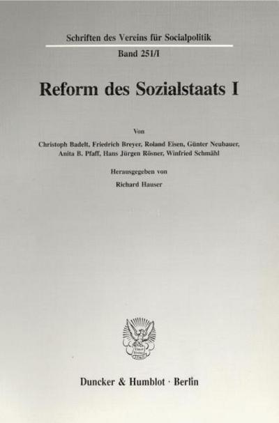 Reform des Sozialstaats I. : Arbeitsmarkt, soziale Sicherung und soziale Dienstleistungen. - Richard Hauser